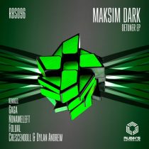 Maksim Dark – Detuner Ep