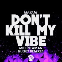 Mayami – Mayami – Don’t Kill My Vibe