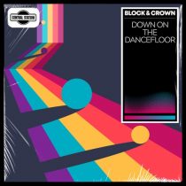 Block & Crown – Down on the Dancefloor (Extended Mix)