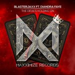 Blasterjaxx, Diandra Faye – The Devil’s Holding On (feat. Diandra Faye) [Extended Mix]