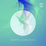 Deep Lo – Mantra (Soire Remix)