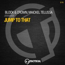 Block & Crown, Maickel Telussa – Jump To That