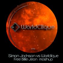 Simon Jackson Vs WorldClique “Free Billie Jean MashUp”