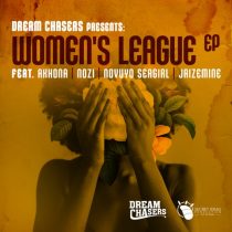 Akhona, Dream Chasers – Women’s League