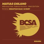 Matias Chilano – Mikronaut Remix Edition