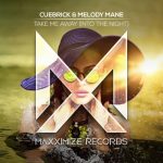 Cuebrick, Melody Mane – Take Me Away (Into The Night) [Extended Mix]