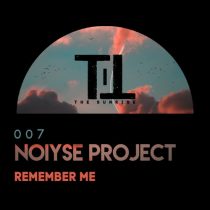 NOIYSE PROJECT – Remember Me
