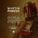 MARTIN PANIZZA – The Song Of Boba Fett