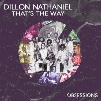 Dillon Nathaniel – That’s The Way