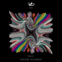 Fel C – Excuse To Dance