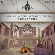 Thorn, Alterboy, Gianluca Vacchi – Cucaracha