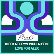 Block & Crown, Paul Parsons – Love for Alex