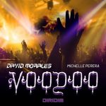 David Morales, Michelle Perera – VOODOO