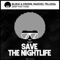 Block & Crown, Maickel Telussa – Drop That Thing