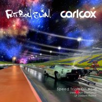 Fatboy Slim, Carl Cox, Dan Diamond – Speed Trials On Acid (feat. Dan Diamond) [LF SYSTEM Remix] [Extended Mix]