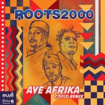 Coflo, ROOTS2000 – Aye Afrika (Coflo Remixes)
