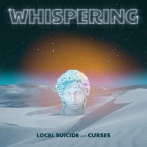 Local Suicide – Whispering (feat. Curses)