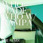 WhoMadeWho, Rampa – UUUU (&ME Remix)