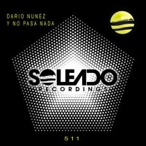 Dario Nunez – Y NO PASA NADA Feat LA PITI