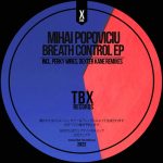 Mihai Popoviciu – Breath Control EP