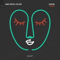Sammy Porter, Jess Bays – Devotion – Remixes