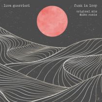 Luca Guerrieri – Funk in Loop (Incl Deitz Remix)