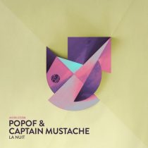 Popof, Captain Mustache – La Nuit