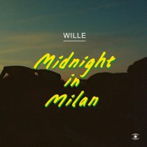 Wille – Midnight in Milan