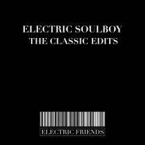 Electric Soulboy – The Classics Edits
