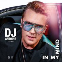 DJ Antoine, DNF – In My Mind