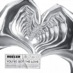 Reezer – You’ve Got The Love