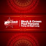 Block & Crown, Paul Parsons – Pump All Night Long
