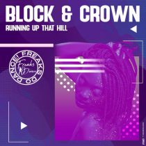 Block & Crown, Culum Frea – Running Up That Hill