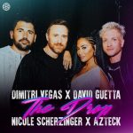 David Guetta, Dimitri Vegas, Nicole Scherzinger, Azteck – The Drop (Club Mix)