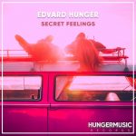 Edvard Hunger – Secret Feelings