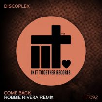 Discoplex – Come Back (Robbie Rivera Remix)