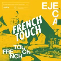 Ejeca – French Touch Mixtape 002
