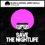 Block & Crown, Jerry Davila – In Da Club