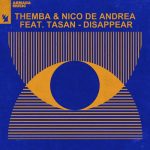 Nico de Andrea, THEMBA (SA), Tasan – Disappear