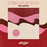 Col Lawton – Jordi LOVE Groove
