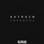 Axtrain – Invaders