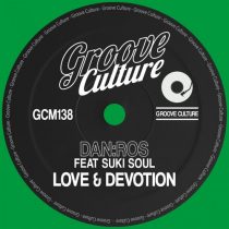DAN:ROS – Love & Devotion (feat. Suki Soul)