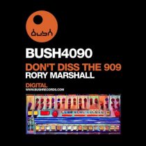 Rory Marshall – Don’t Diss the 909 – EP