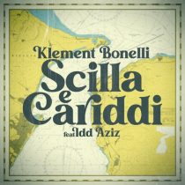 Klement Bonelli, Idd Aziz – Scilla & Cariddi
