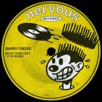 Barry Obzee – Move Your Feet / It Is House