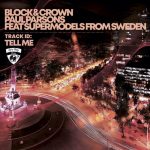 Block & Crown, Paul Parsons, Super Models From Sweden – Tell Me