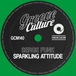 Serge Funk – Sparkling Attitude