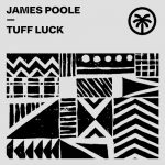 James Poole – Tuff Luck