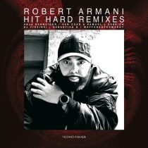 Robert Armani – Hit Hard (Remixes)