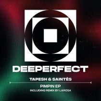 Tapesh, Saintes – Pimpin EP